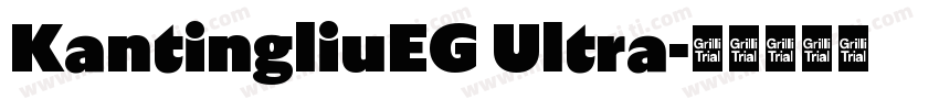 KantingliuEG Ultra字体转换